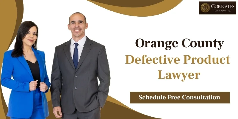 best defective product  lawyer in orange county